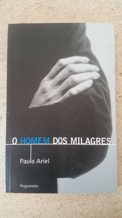 "O homem dos milagres" de Paulo Ariel