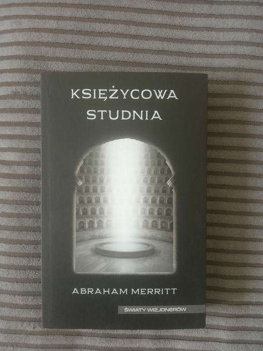 Księżycowa studnia, Stalowe monstrum - Abraham Merritt