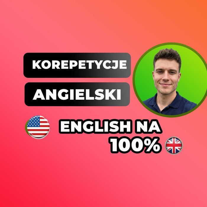 Korepetycje ANGIELSKI | Native Speaker | Matura E8 | Online | Korki | Konwersacje | Kurs