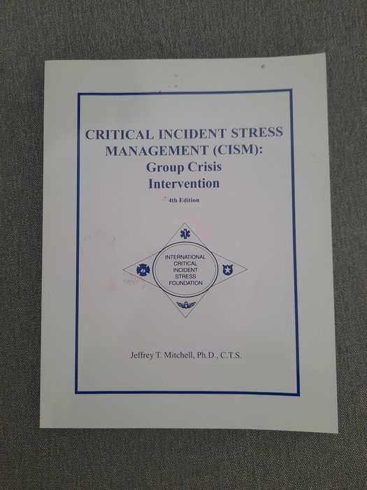 Critical Incident Stress Management (CISM): Group Crisis Intervention (4ª Ed)