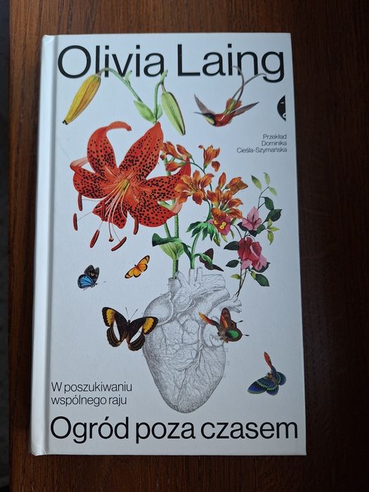 Ogród poza czasem. Olivia Laing