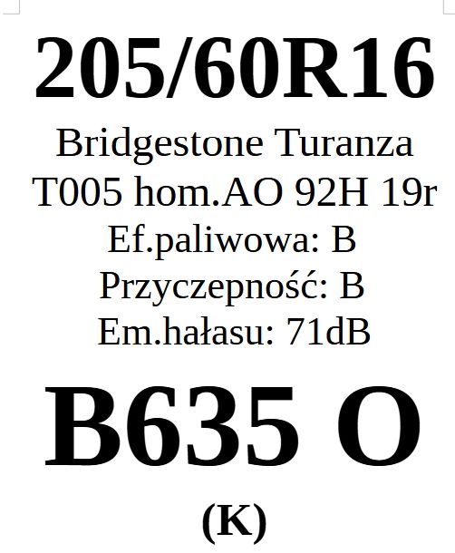 4x 205/60R16 Bridgestone Turanza T005 B/B/71dB 2 lata gwar.