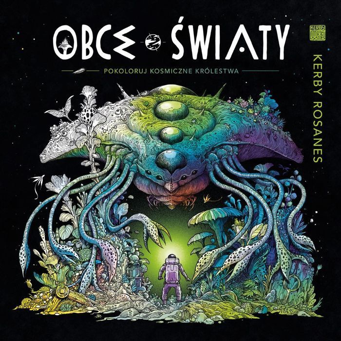 Obce Światy. Pokoloruj Kosmiczne Królestwa K.e.liber