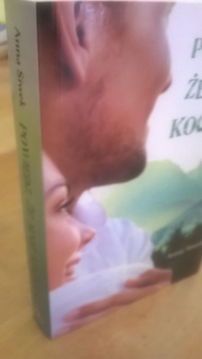 Powiedz,że mnie kochasz Anna Siwek