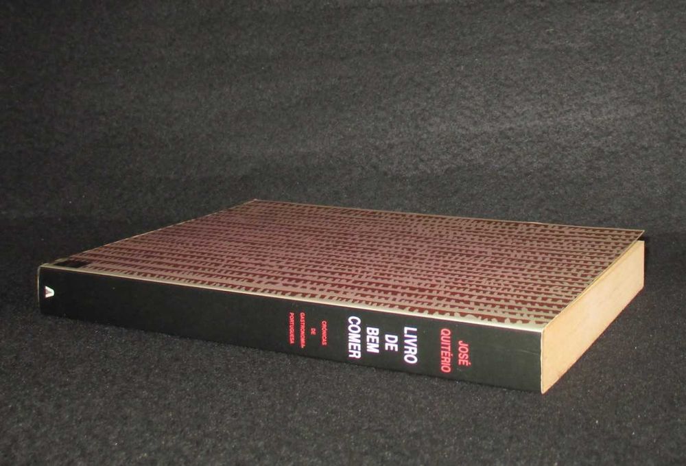 Livro de Bem Comer Crónicas de Gastronomia Portuguesa José Quitério