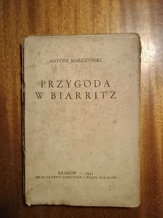 Przygoda w Biarritz - Antoni Marczyński - 1934 [A2.]