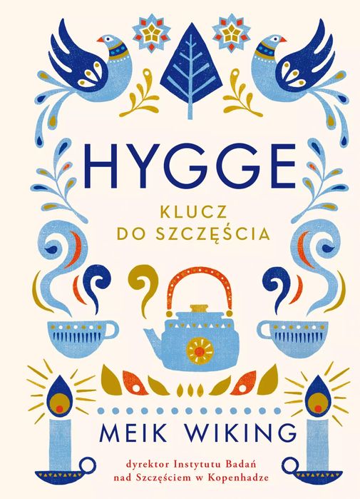 Hygge. Klucz Do Szczęścia. Nowy Produkt