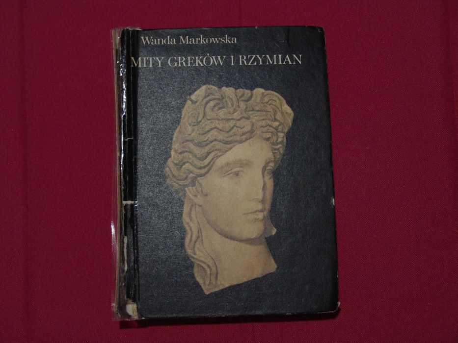 Książka - Mity Greków i Rzymian - Wanda Markowska