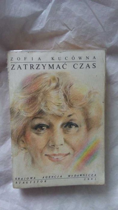 Zatrzymać czas Zofia Kucówna