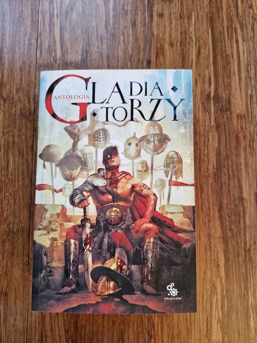 Gladiatorzy antologia