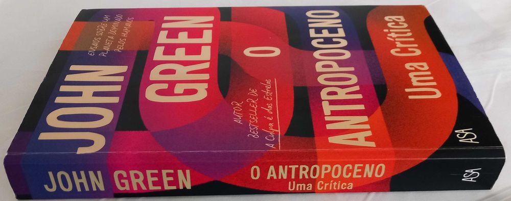 Livro O Antropoceno - Uma Crítica, Ensaios sobre um planeta dominado pelos humanos de John Green [Portes Grátis]
