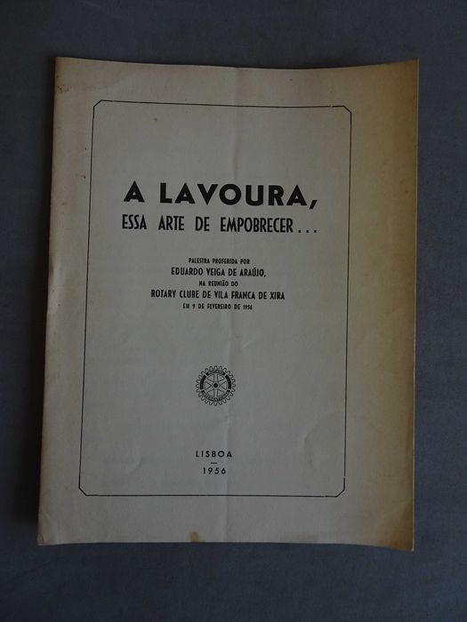 Livro A Lavoura, essa arte de empobrecer  Eduardo Veiga de Araújo 1956