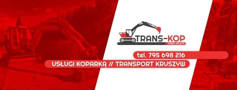 Trans-Kop Budowa dróg, fundamenty kruszywo koparki