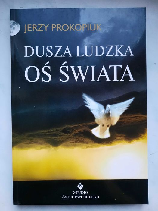 Książa Dusza ludzka oś świata