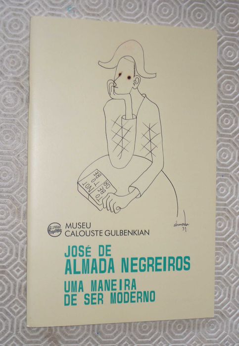 José de Almada Negreiros Uma maneira de ser moderno catalog Gulbenkian