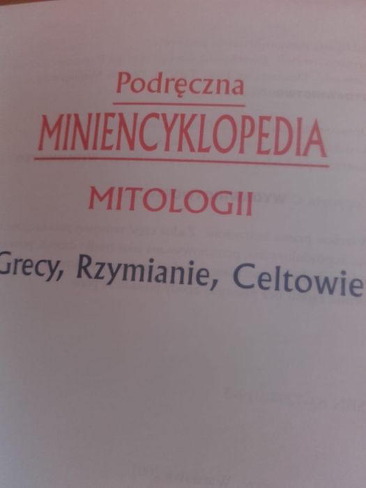 Mini encyklopedia mitologii Grecy Rzymianie Celtowie