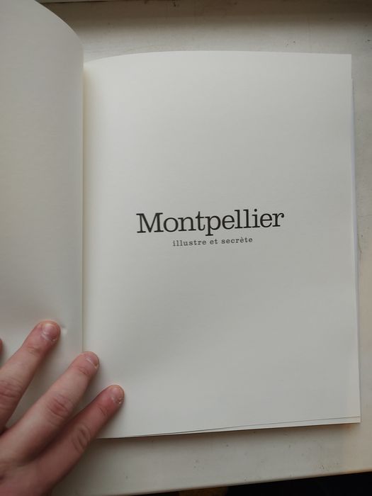 Книга-альбом про Монпелье: Montpellier illustre et secrète