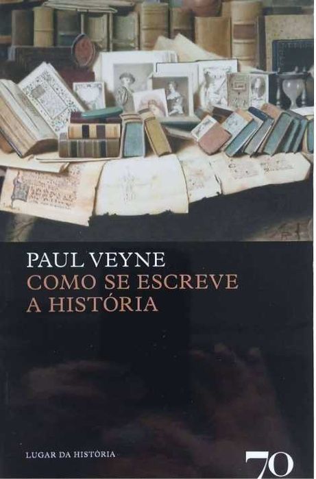 Como se Escreve a História - Paul Veyne