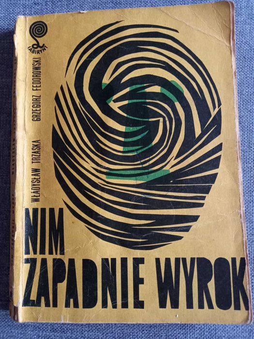 Nim zapadnie wyrok - W. Trzaska G. Fedorowski