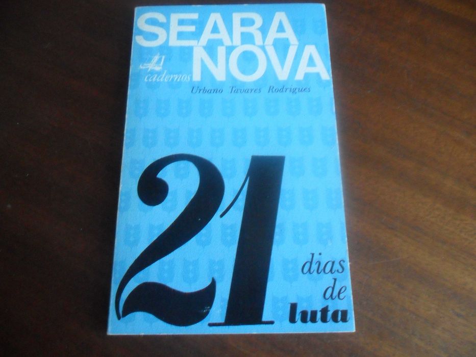 "21 DIAS DE LUTA" de Urbano Tavares Rodrigues - 1ª Edição de 1975