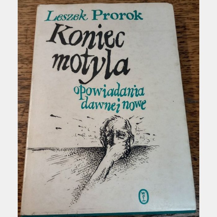Koniec motyla. Leszek Prorok