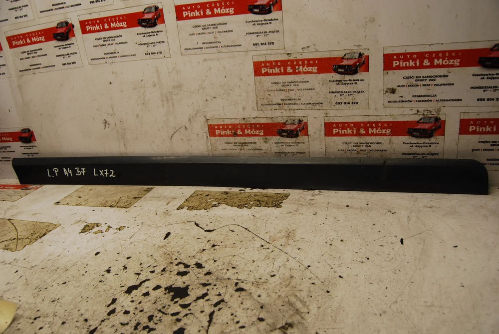 LISTWA DRZWI LEWY PRAWY PRZÓD DOLNA LEWA PRAWA AUDI A4 B7 LX7Z LZ3F LY7J LZ5J LY9B