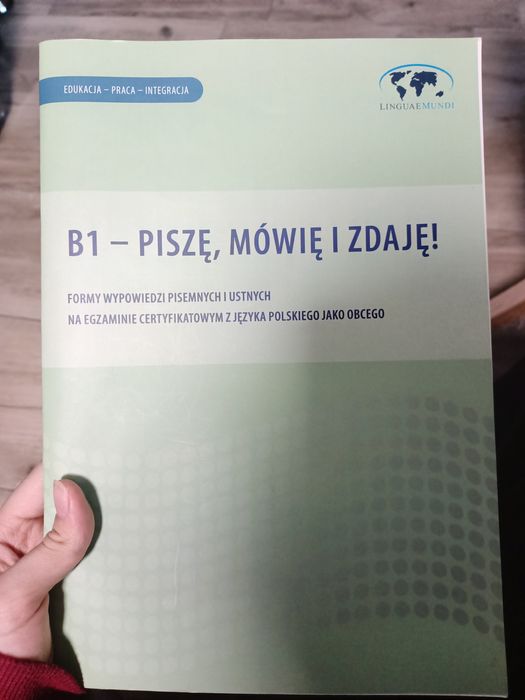B1- piszę, mówię i zdaję egzamin certyfikatowy z języka polskiego