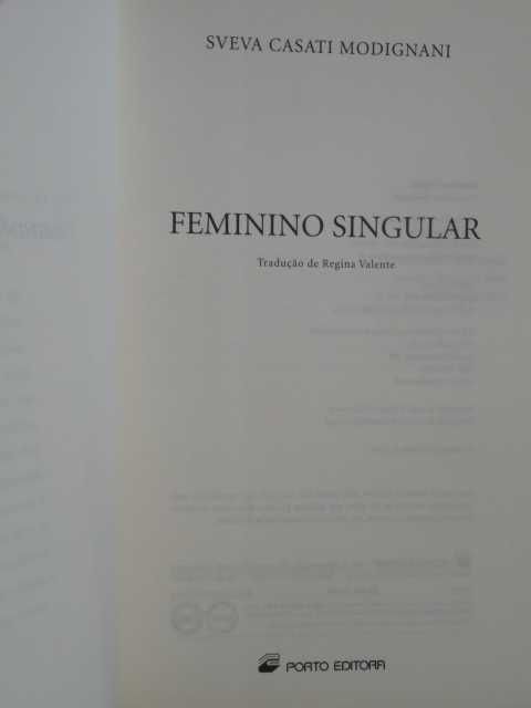 Feminino Singular de Sveva Casati Modignani - 1ª Edição