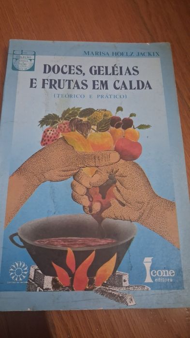 Livro doces, geleias e frutas em calda  Mariza Hoelz Jackix