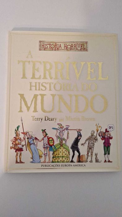 Livro - A Terrível História do Mundo