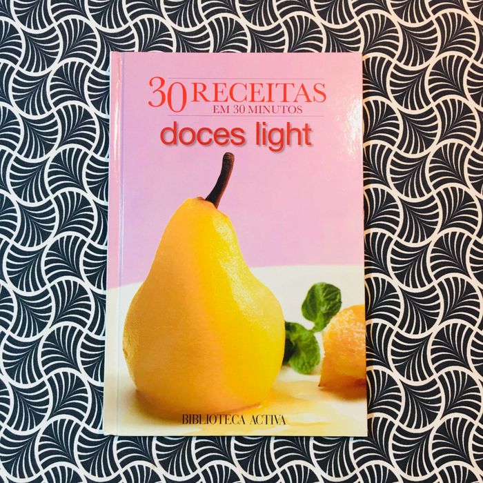 30 Receitas em 30 Minutos: Doces Light