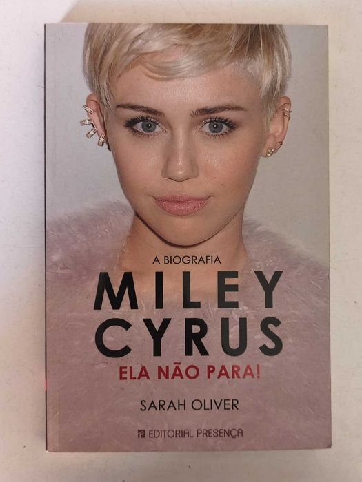 Livro - Miley Cyrus - Ela Não Para! A Biografia