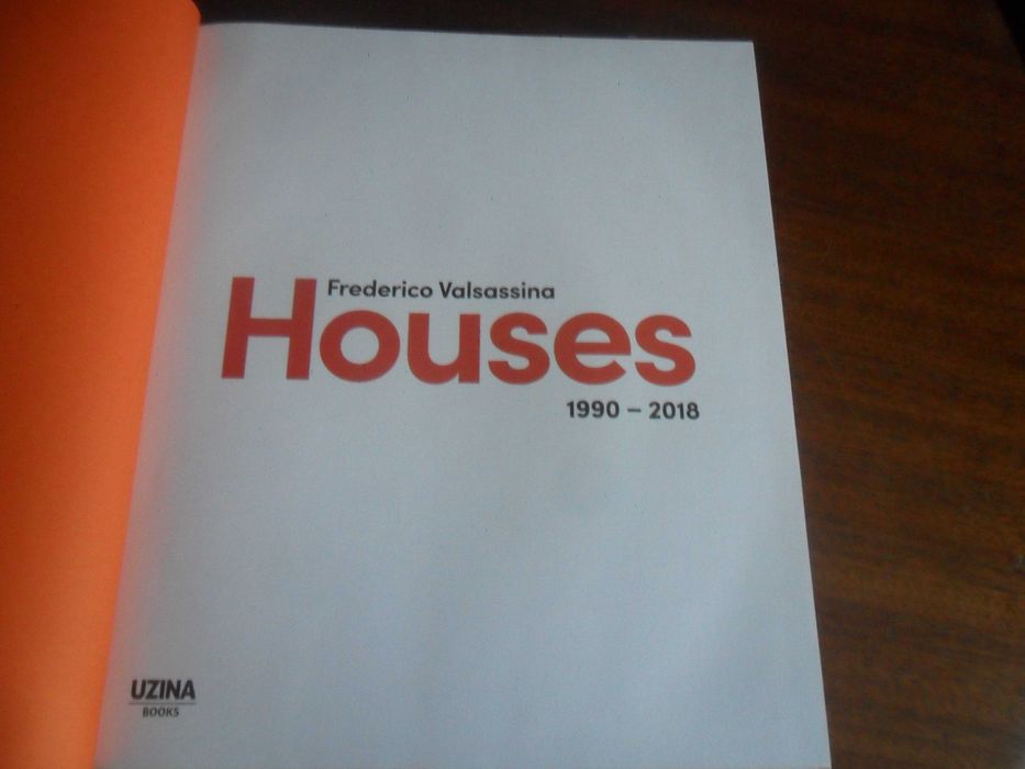 "HOUSES 1990 a 2018" de Frederico Valsassina - 1ª Edição de 2018
