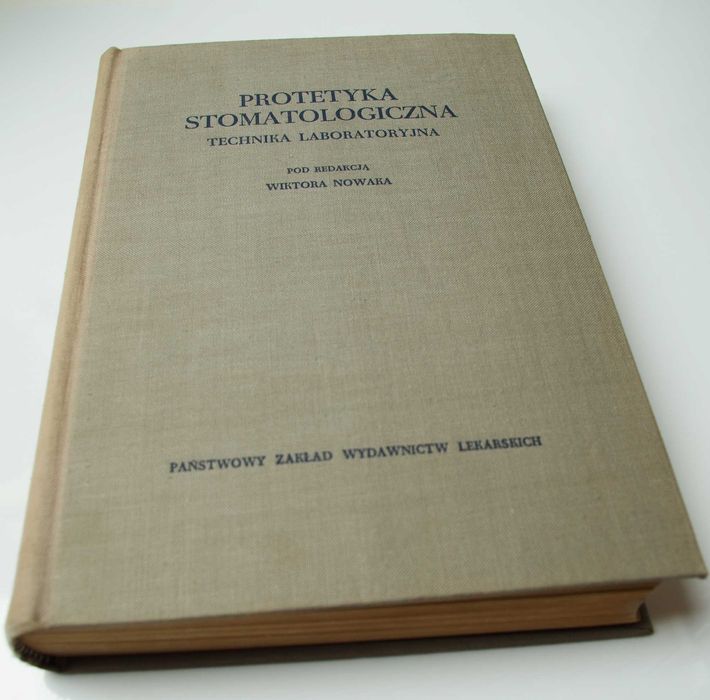 Protetyka stomatologiczna. Technika laboratoryjna - Wiktor Nowak