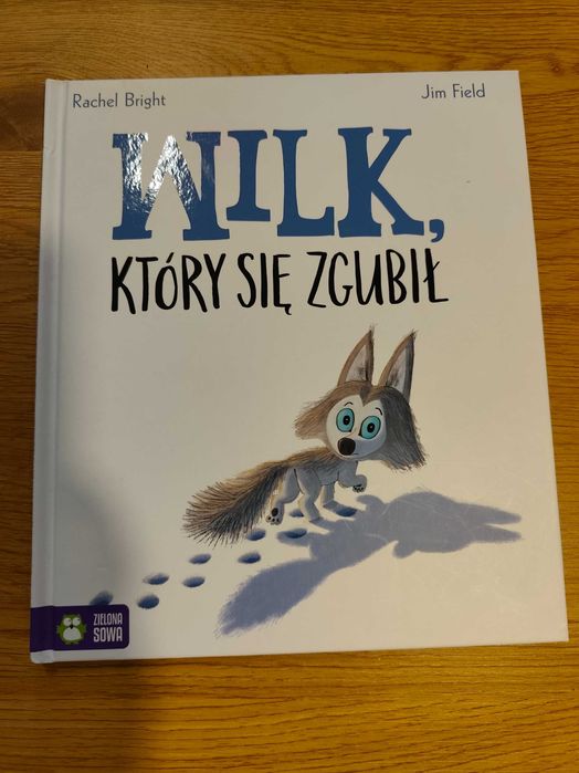 Książka Wilk, który się zgubił, Rachel Wright