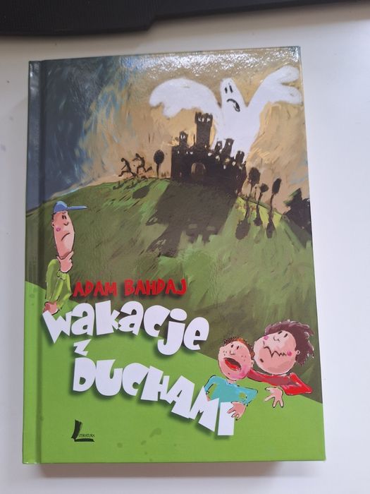 Książka Adama Bahdaja ,,Wakacje z Duchami"
