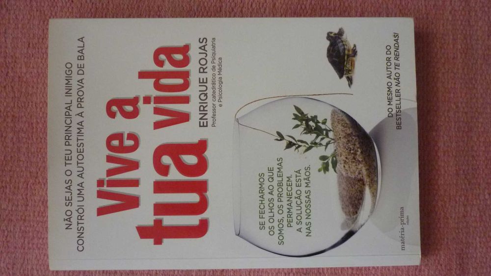 Enrique Rojas, Vive a tua vida