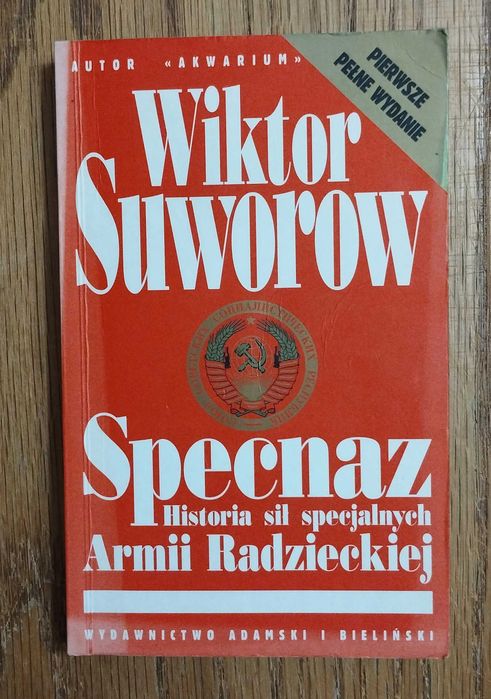 Specnaz - Wiktor Suworow. Pierwsze pełne wydanie.