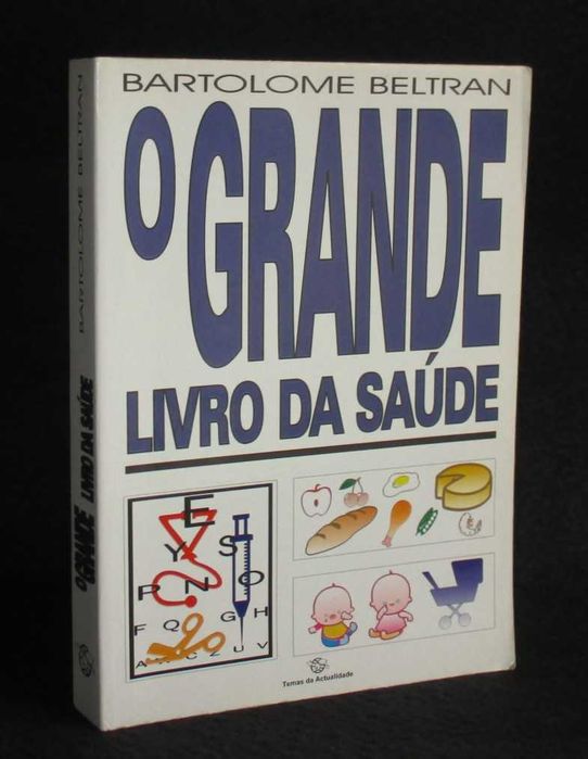 Livro O Grande Livro da Saúde Bartolome Beltran
