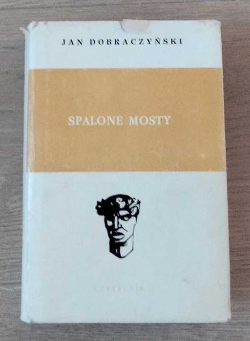 Spalone mosty - Jan Dobraczyński