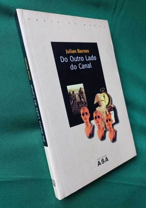 Do Outro Lado do Canal - Julian Barnes
