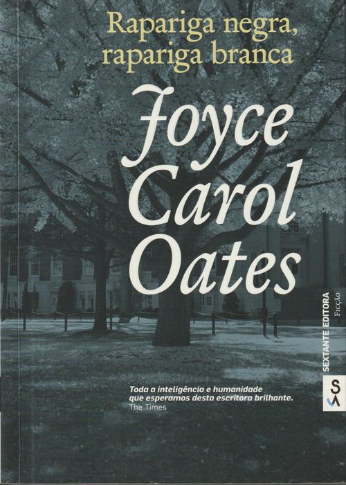 Rapariga Negra, Rapariga Branca - Joyce Carol Oates