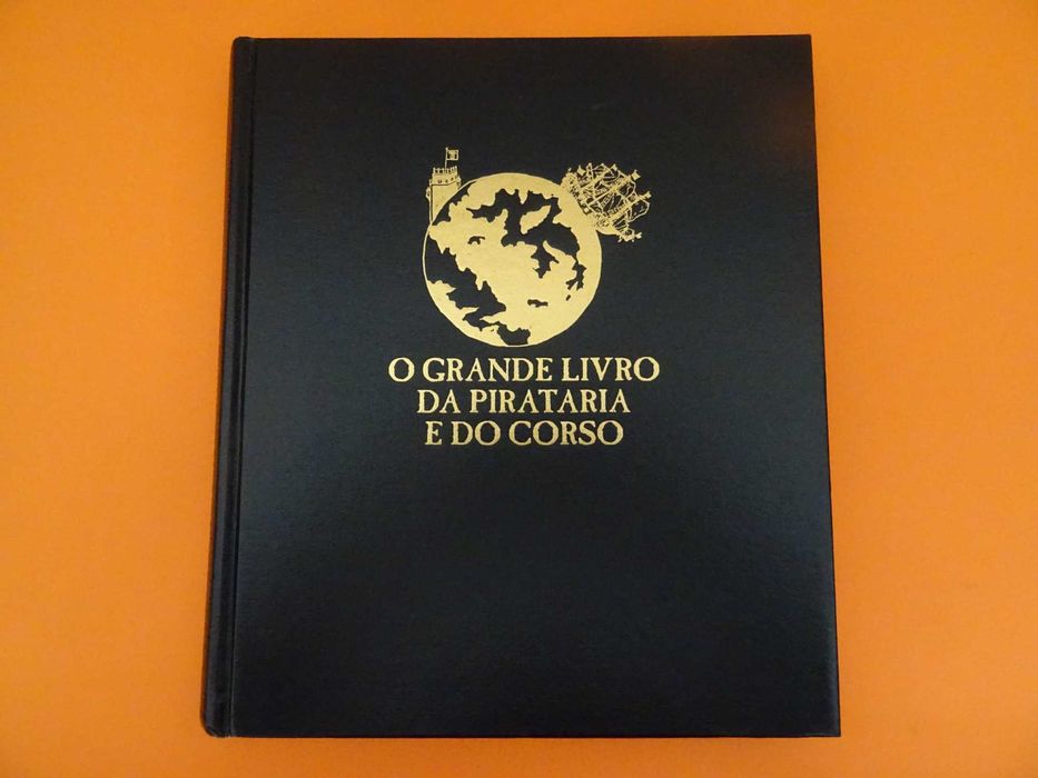 O grande livro da Pirataria e do corso - Luís R. Guerreiro