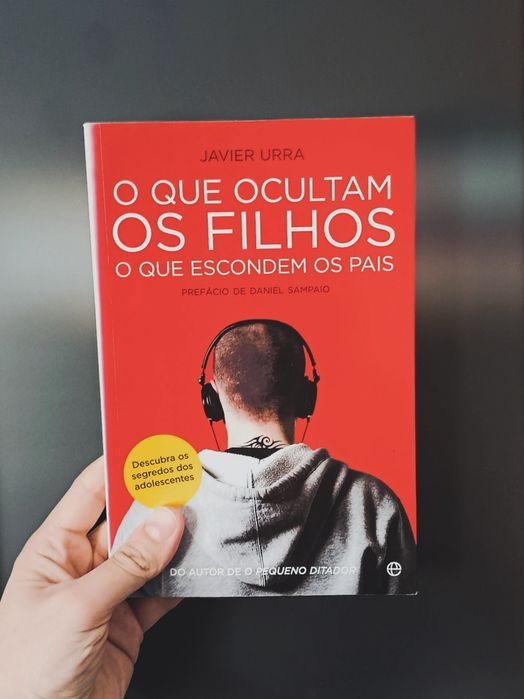 O Que Ocultam os Filhos - O Que Escondem os Pais (Javier Urra)