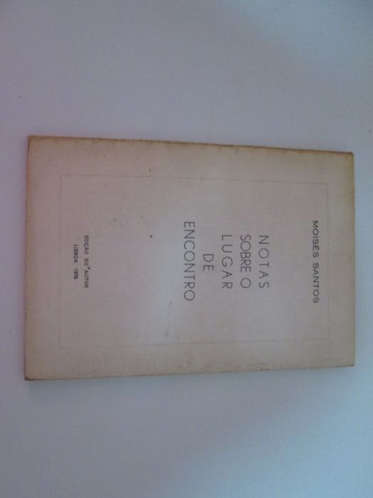 Notas sobre o lugar de encontro- Moisés Santos