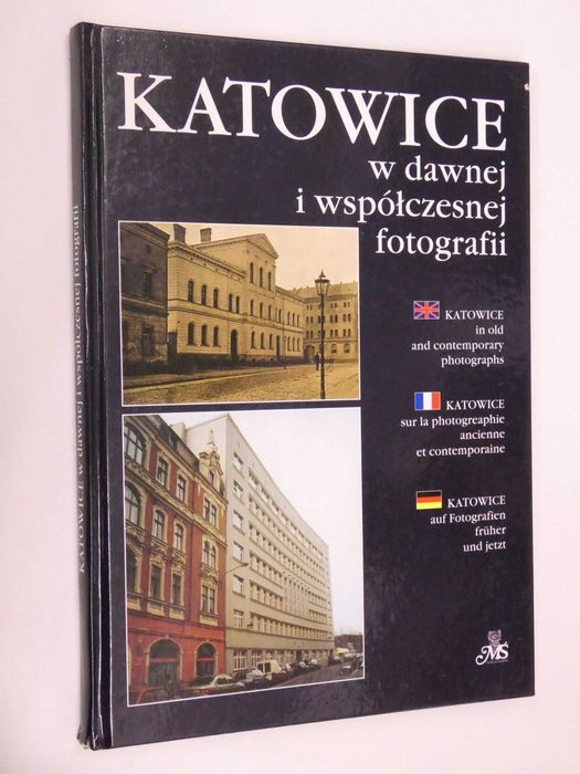 Katowice w dawnej i współczesnej fotografii