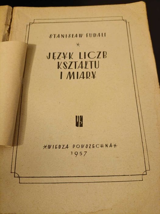 Język liczb kształtu i miary - Stanisław Fudali z 1957 roku