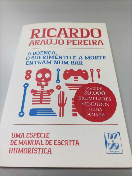 A doença, o sofrimento e a morte entram num bar - R. A. Pereira