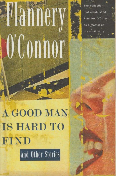A Good Man Is Hard to Find and Other Stories