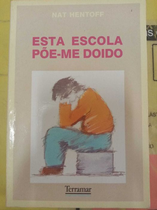 Esta escola põe-me doido - Livro de Nat HENTOFF